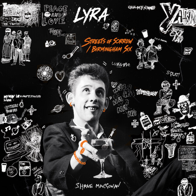 Lyra reinvents Shane MacGowan's classic "Streets of Sorrow/ Birmingham Six' for '20th Century Paddy - The Songs of Shane MacGowan', out 13 Nov