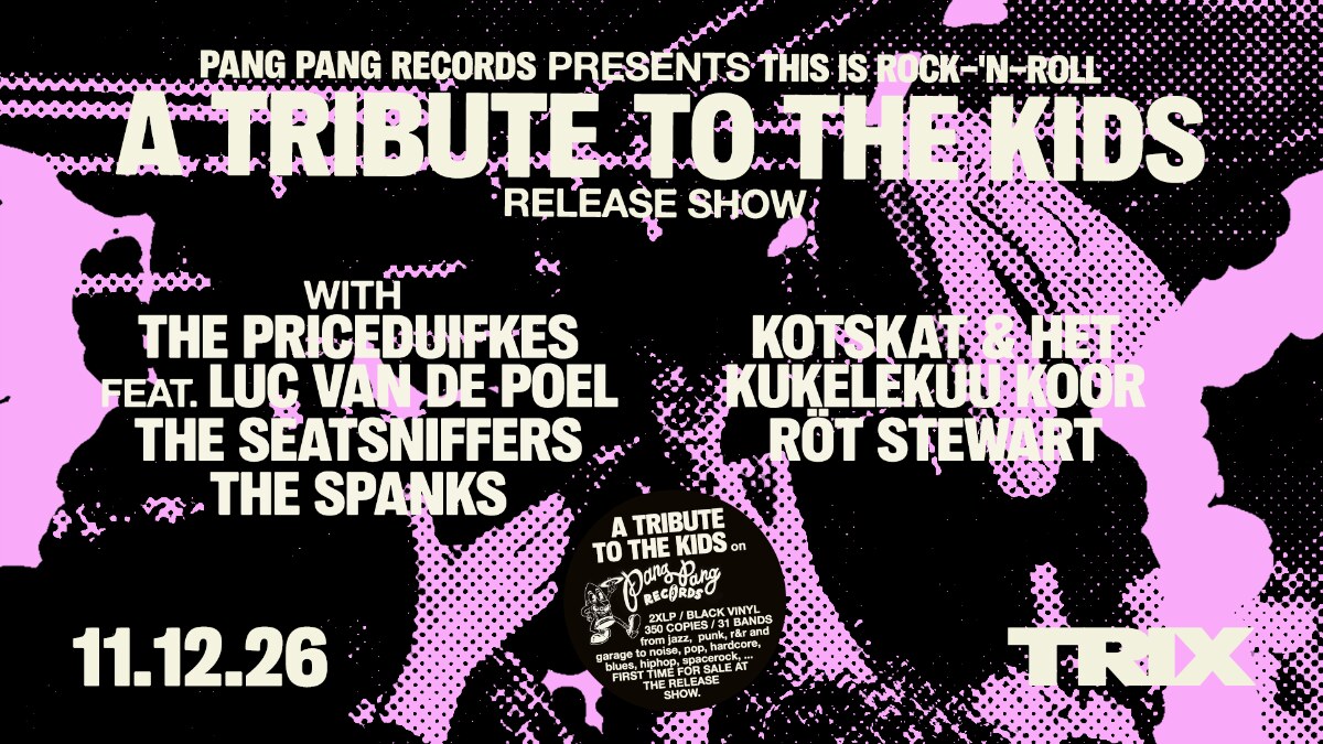 The Kids Tribute (Release show vinyl album) op vrijdag 11 december 2026 in Trix, Antwerpen