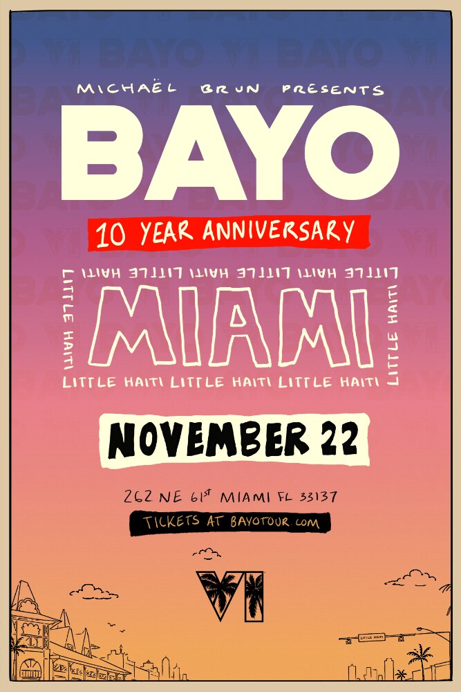 Michaël Brun Celebrates 10 Years Of BAYO With Return To Miami's Little Haiti w/ Free Event on November 22 & Tickets Courtesy of Rockstar Games