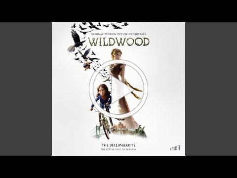 THE DECEMBERISTS Share 'The Better Part of Bravery' From LAIKA's WILDWOOD