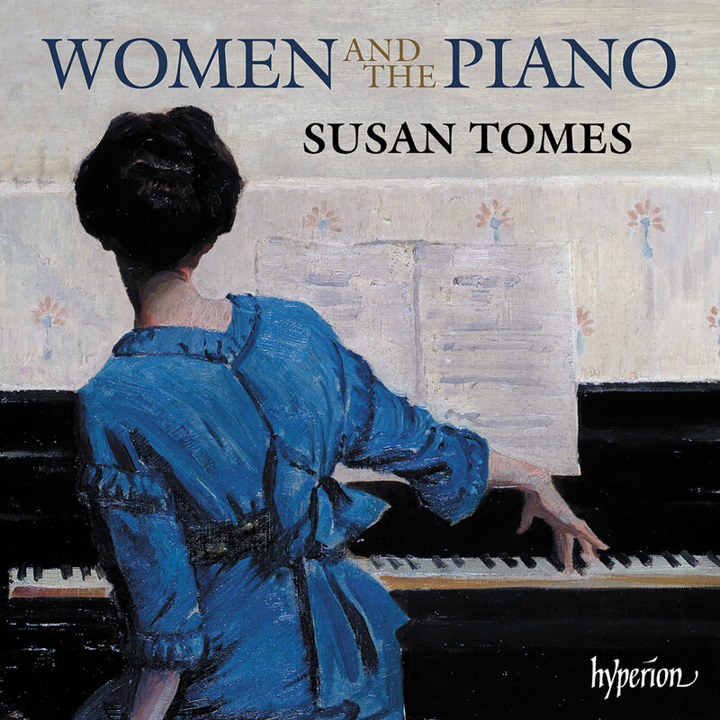 Susan Tomes releases new album,  "Women Composers and The Piano"