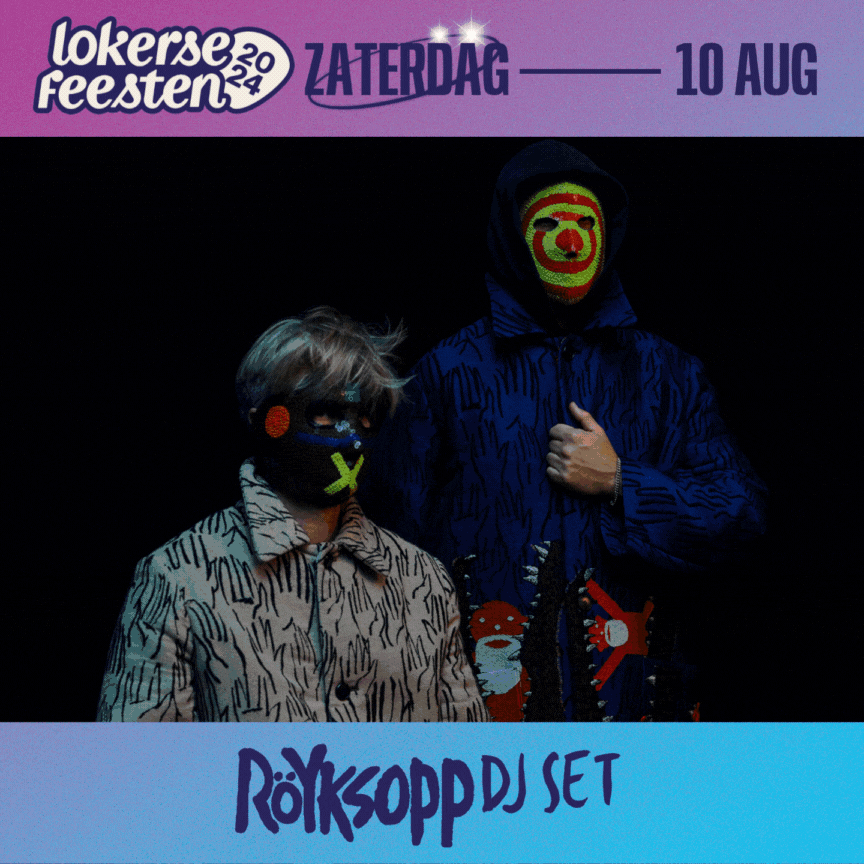 ​Röyksopp Dj Set, Whispering Sons,  Arbeid Adelt! En The Glimmer Twins Aka Mo & Benoelie vervoegen affiche Lokerse Feesten